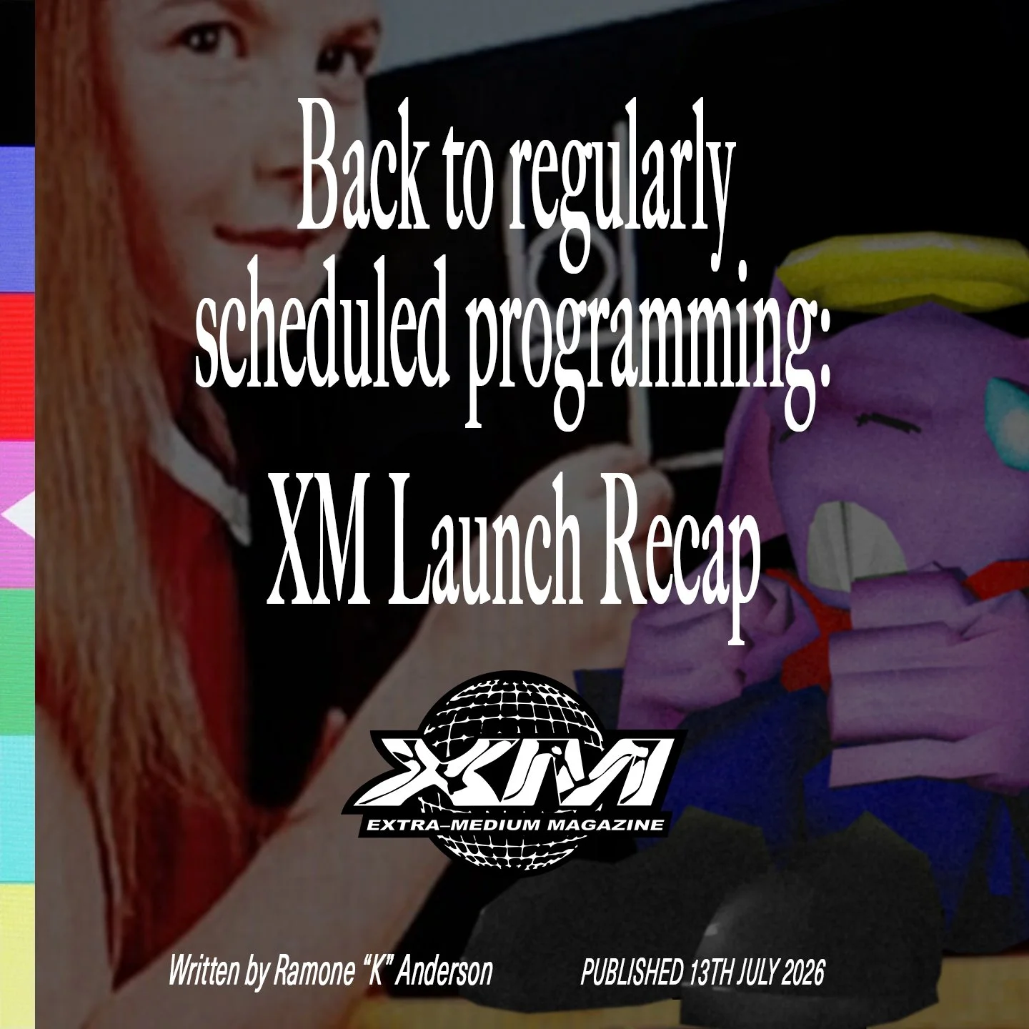 XM Launch Recap: Back to regularly scheduled programming.