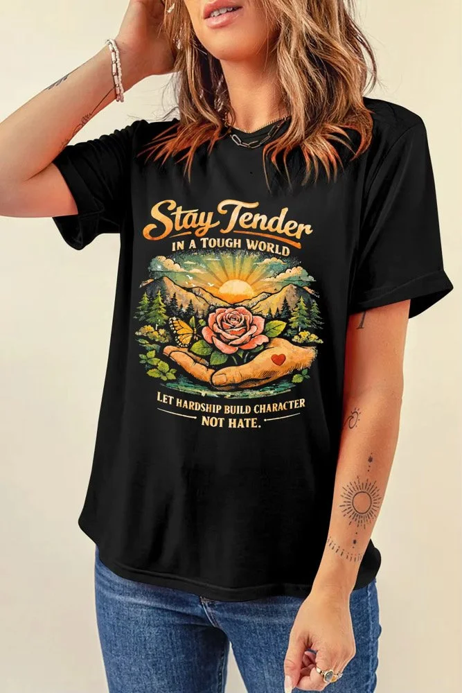 "Stay Tender in a Tough World..." Mountains Edition