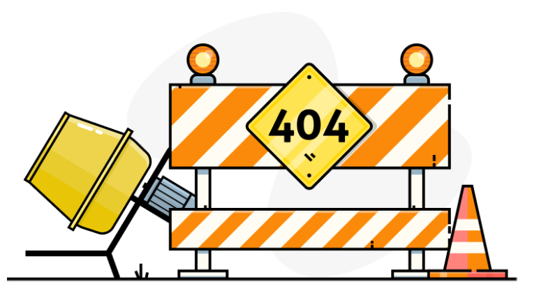 Illustration of a construction barrier with a 404 error sign, a tipped-off yellow barrel, and an orange traffic cone.