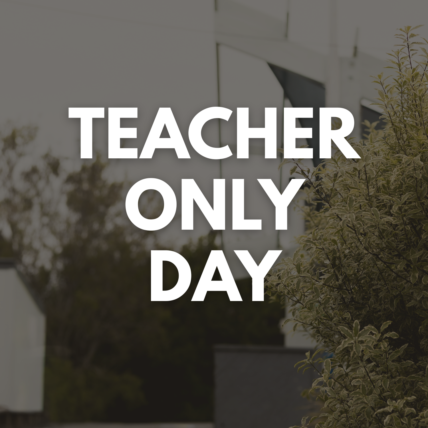 Teacher Only Day