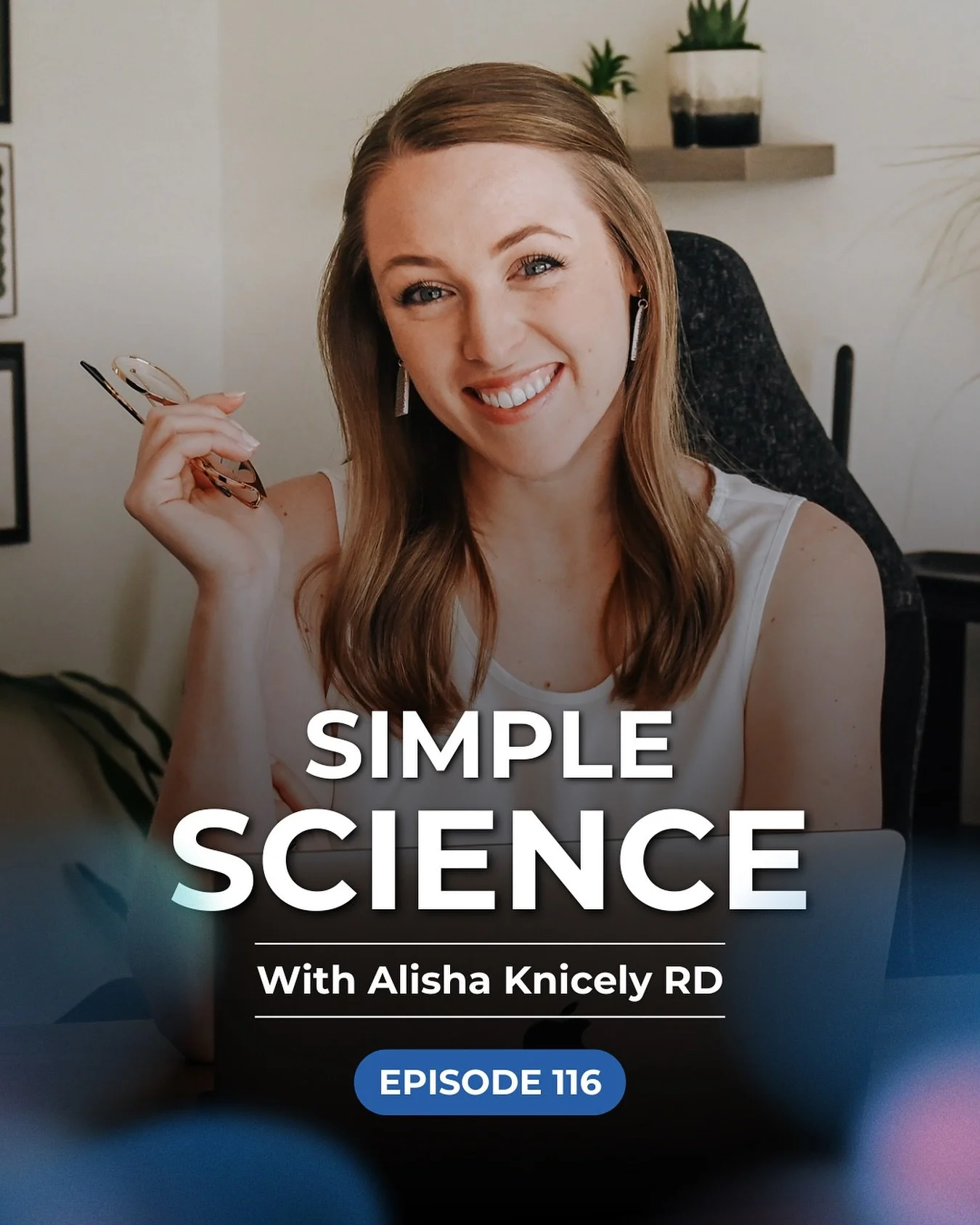 Episode 116 of The Simple Science Podcast with Alisha Knicely, RD

&bull; Her personal journey with hypothyroidism &amp; Hashimoto&rsquo;s Disease

&bull; Why nutrition plays a central role in thyroid health

&bull; How women are disproportionately a