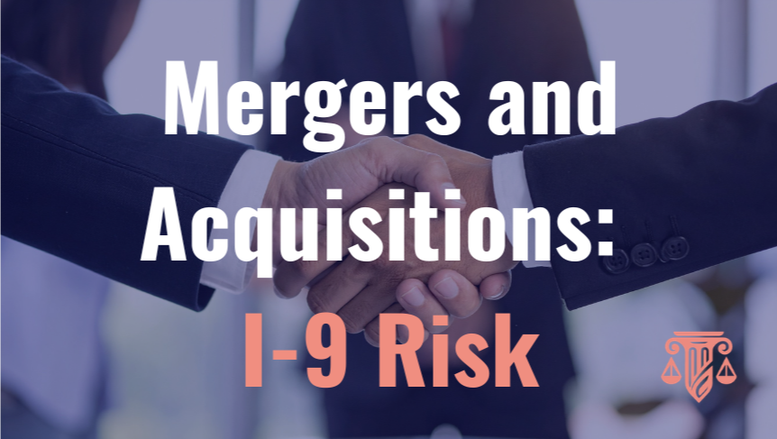 Do You Need New I-9 Forms After a Merger or Acquisition?