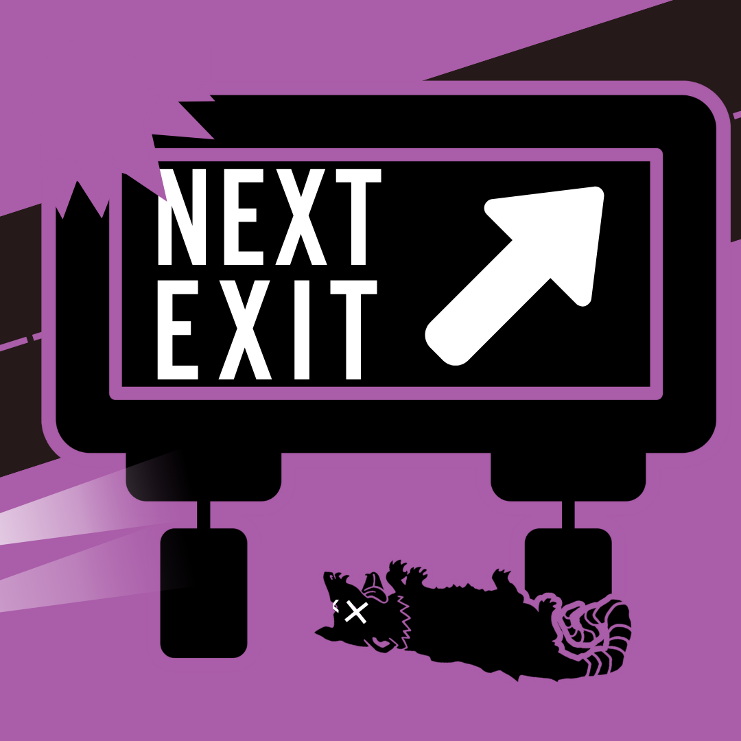 A stylized digital illustration of an street sign with the words "Next Exit" and an upward arrow, against a purple background, with a small cartoonish dead possum lying beneath the sign.