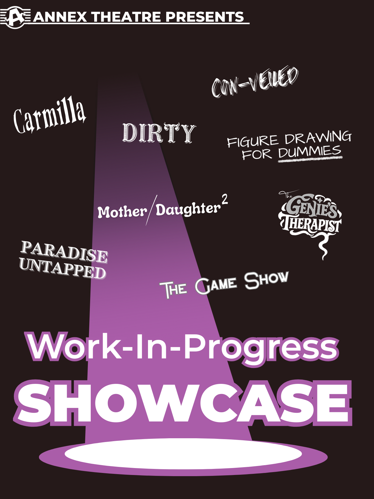 Work-in-progress showcase poster, featuring titles of 2025 Work-In-Progress logos like: ' 'The Game Show,' and 'Dirty,' with a spotlight effect highlighting the text.