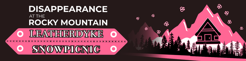 Event poster for Disappearance at the Rocky Mountain Leatherdyke Snowpicnic, featuring pink and black mountain silhouette, evergreen trees, and a wooden cabin.