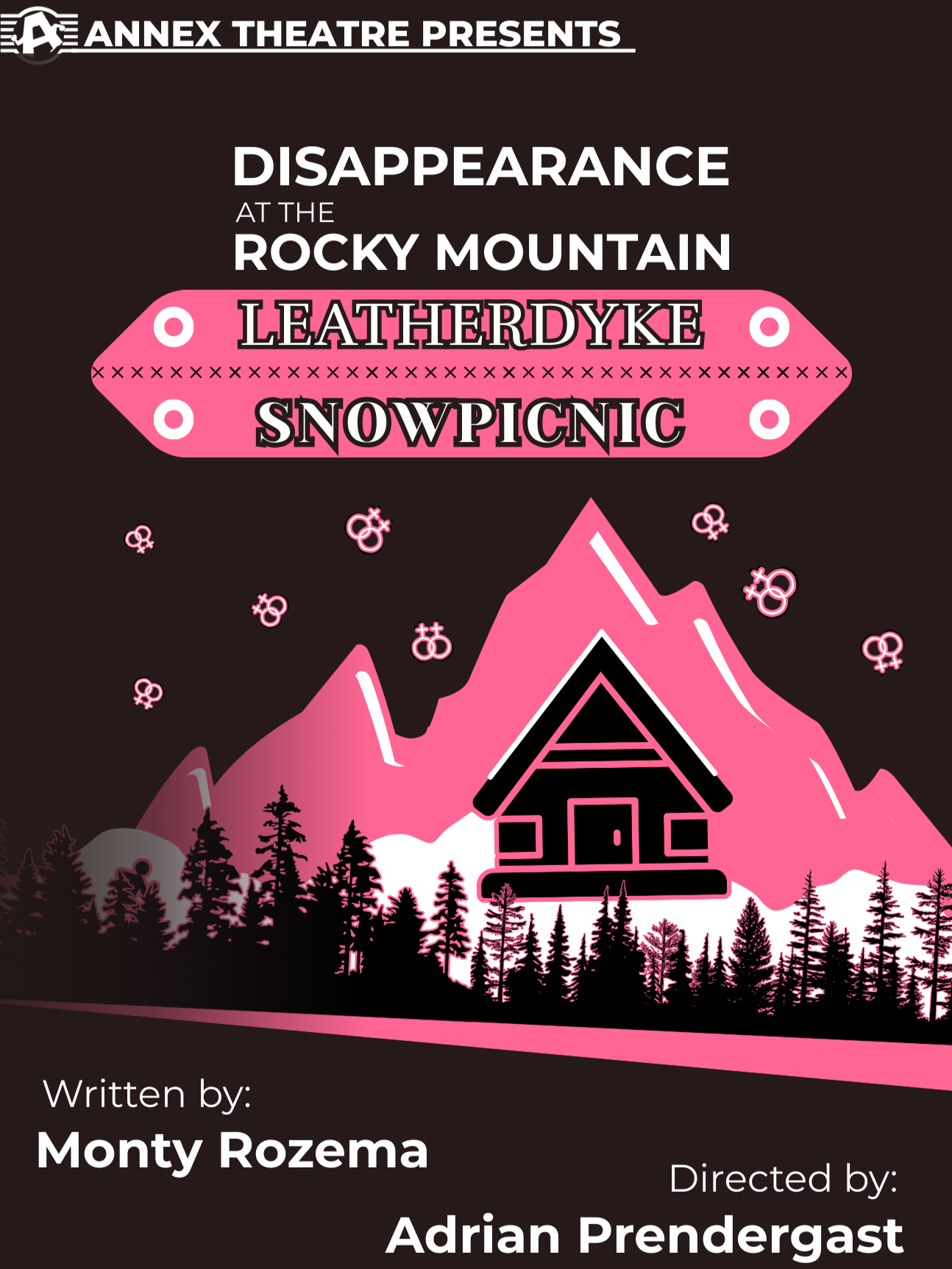 Disappearance at the Rocky Mountain Leatherdyke Snowpicnic poster, features a stylized mountain landscape with pink peaks and a black cabin. Written by Monty Rozema, and directed by Adrian Prendergast.