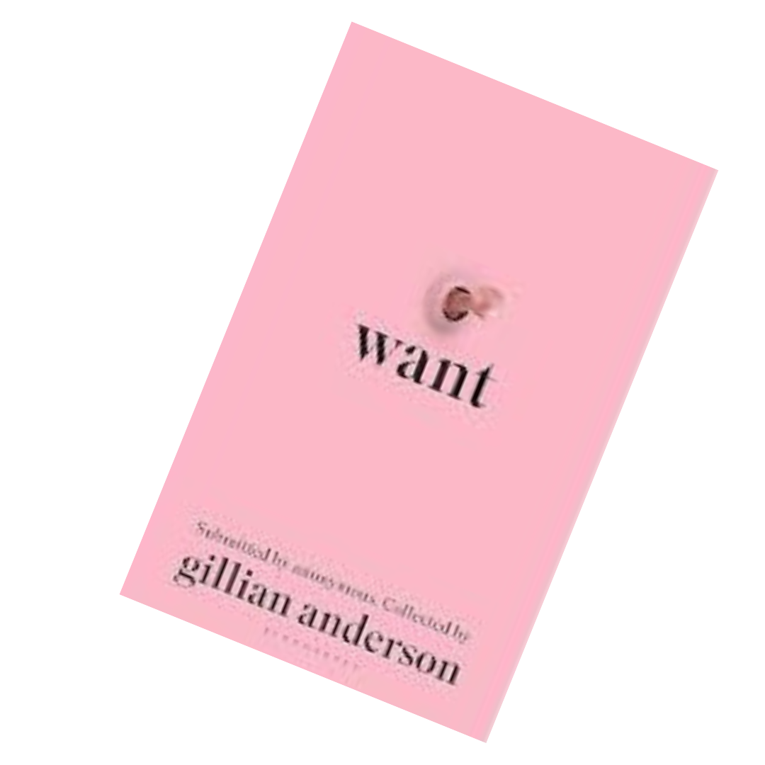 Pink pamphlet titled 'Want' by Gillian Anderson with a thumbprint graphic