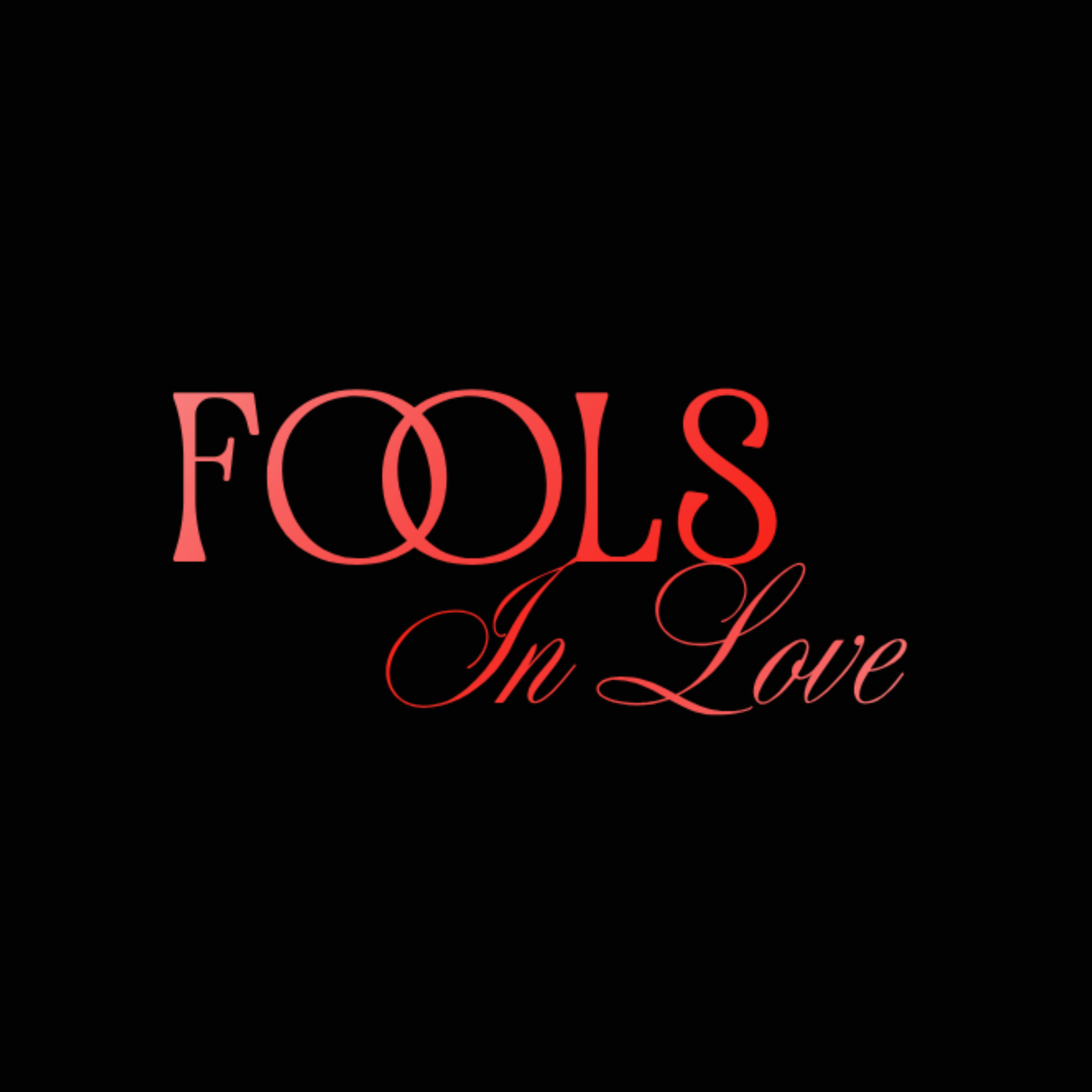 Fools In Love
