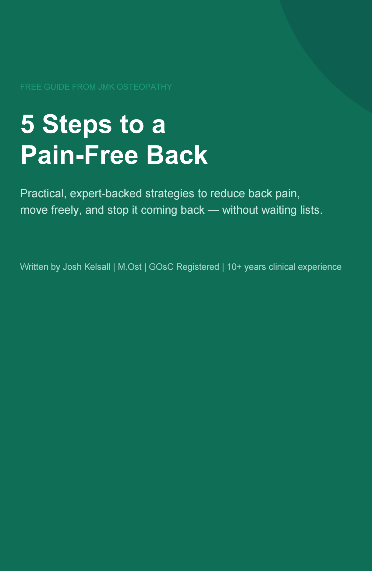 Free back pain guide by Josh Kelsall, osteopath in Sheffield — 5 Steps to a Pain-Free Back, available from JMK Osteopathy clinics in Beauchief and Todwick