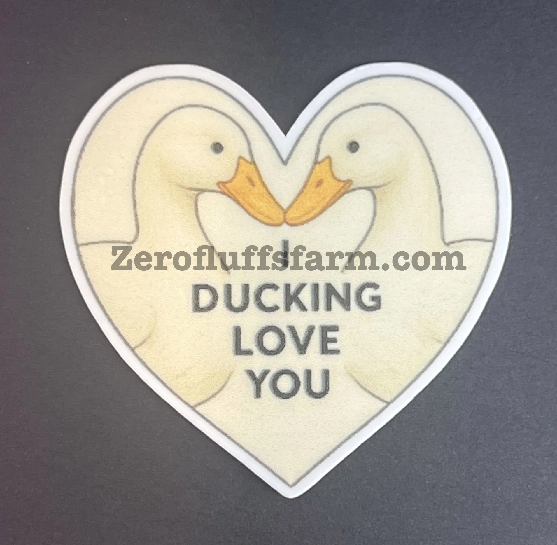 I Ducking Love You