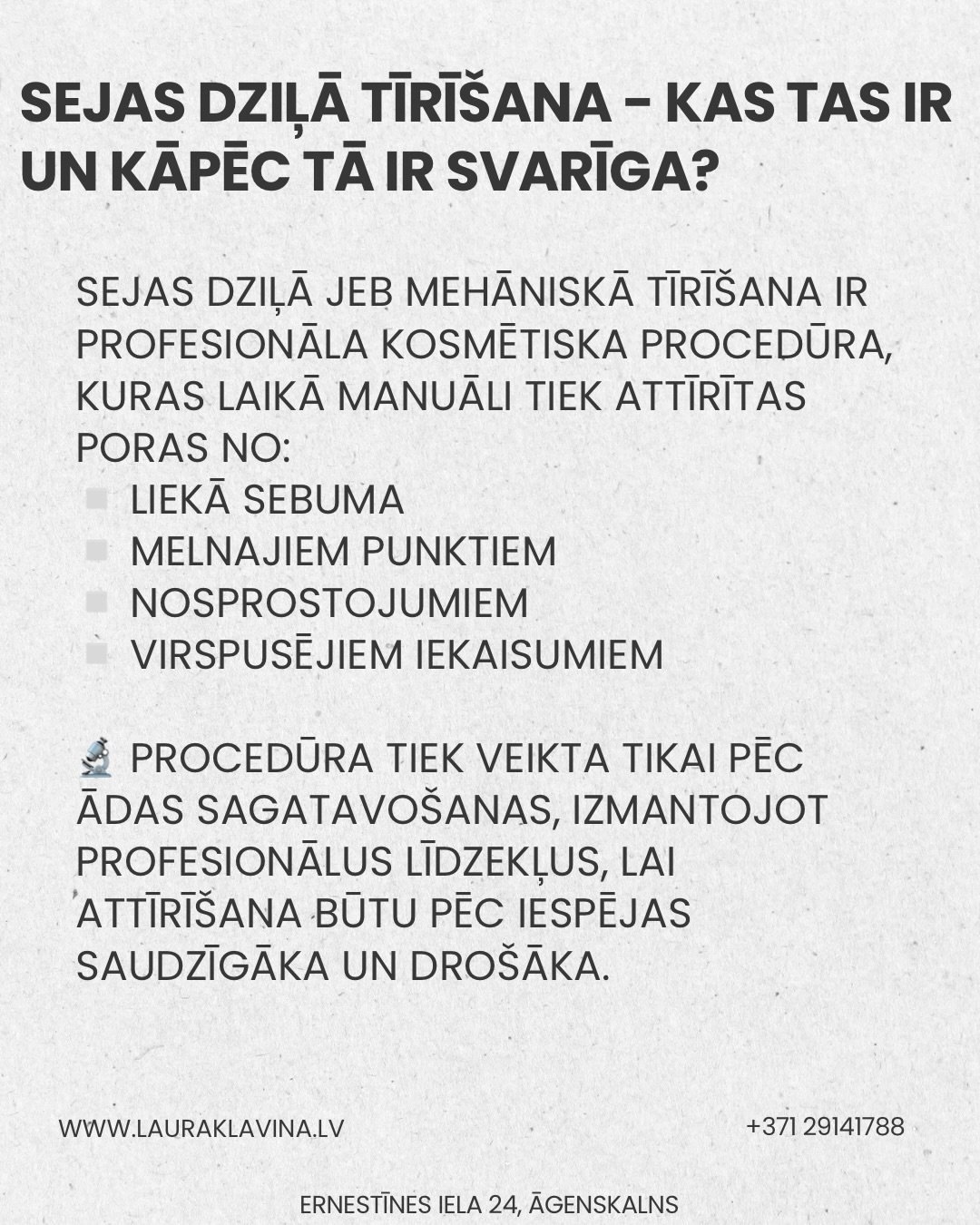 Sejas dziļā jeb mehāniskā tīrī&scaron;ana ir profesionāla procedūra, kas palīdz dziļi attīrīt poras un uzlabot ādas stāvokli.

Procedūra tiek veikta pēc rūpīgas ādas sagatavo&scaron;anas, sterilos apstākļos un pielāgota individuāli Tavas ādas vajadzī