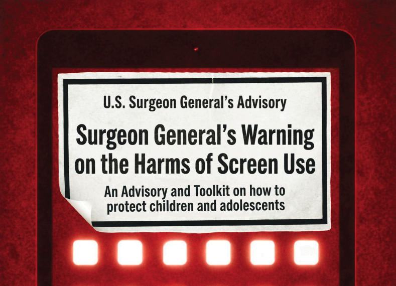 U.S. Surgeon General’s Warning on the Harms of Screen Use
