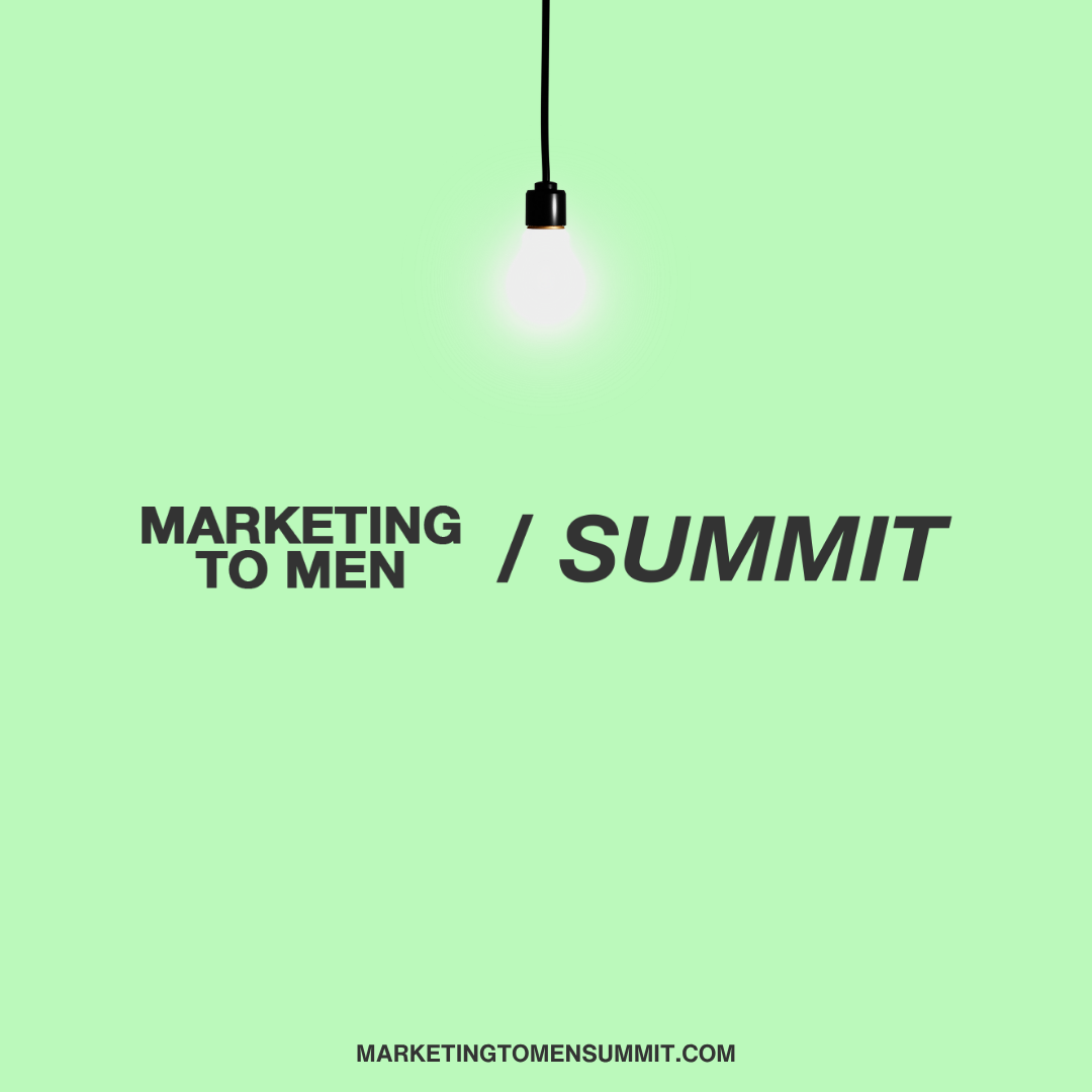 2026 Marketing to Men Summit