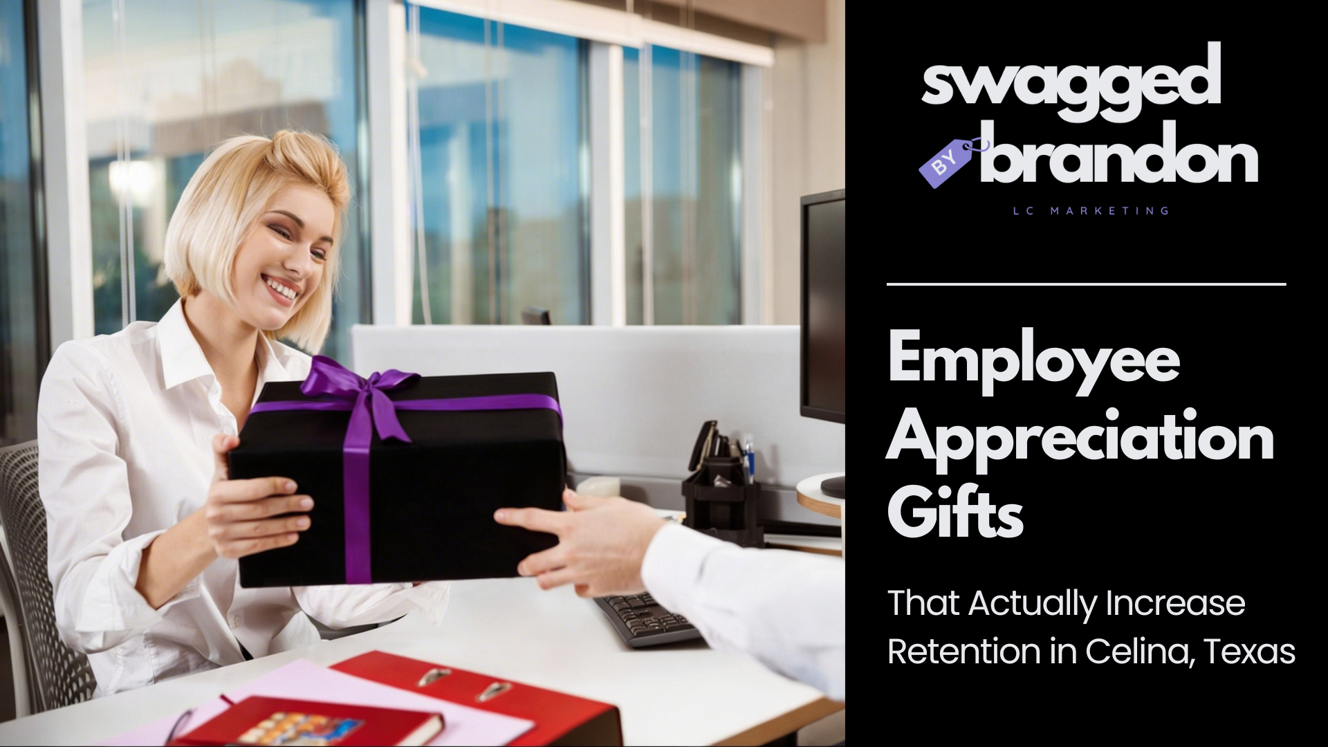 Employee Appreciation Gifts That Actually Increase Retention in Celina, Texas