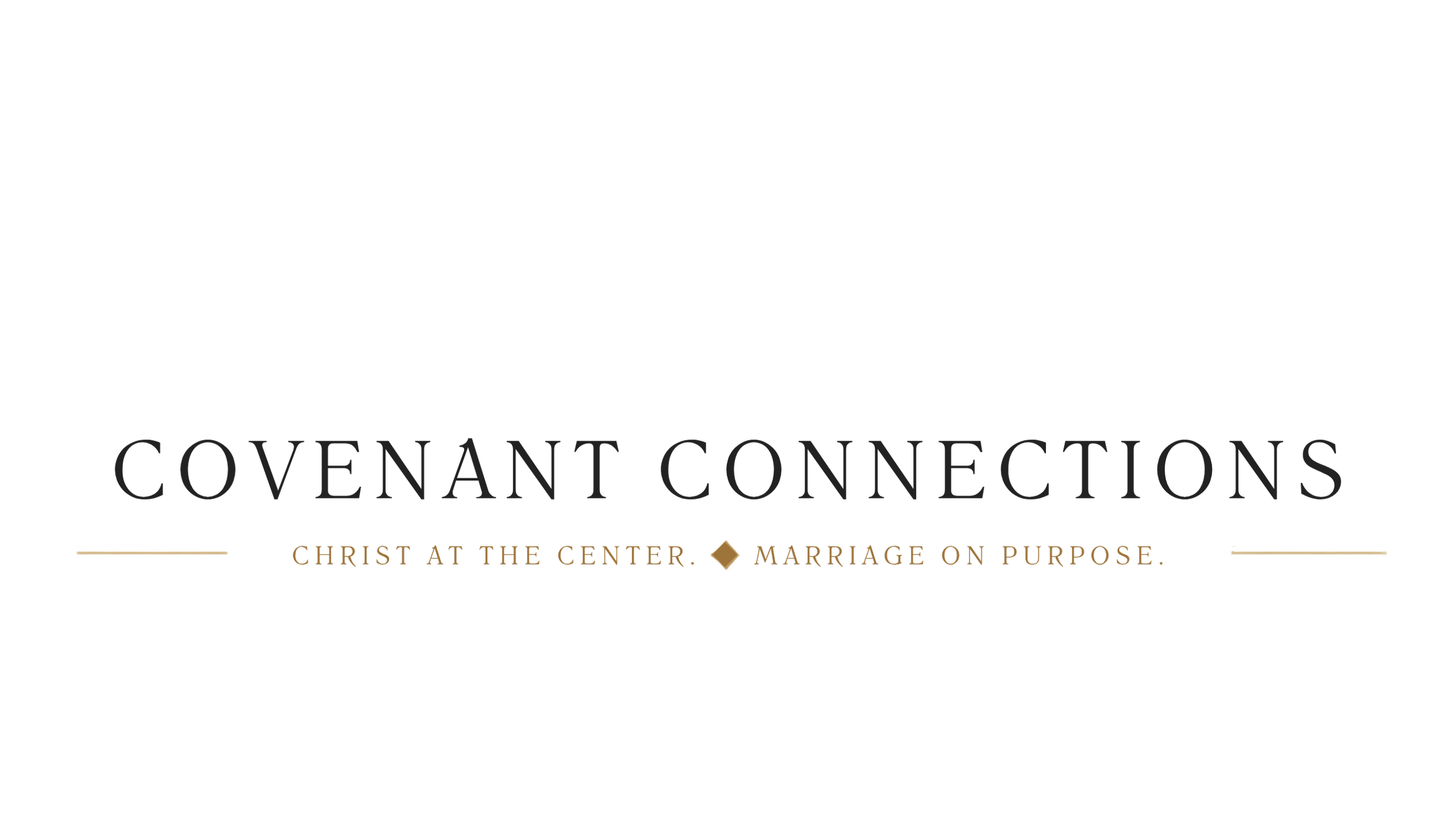 A logo with the words "Covenant Connections" in large font, with smaller text "Christ at the Center" and "Marriage on Purpose" underneath, separated by decorative lines and symbols.