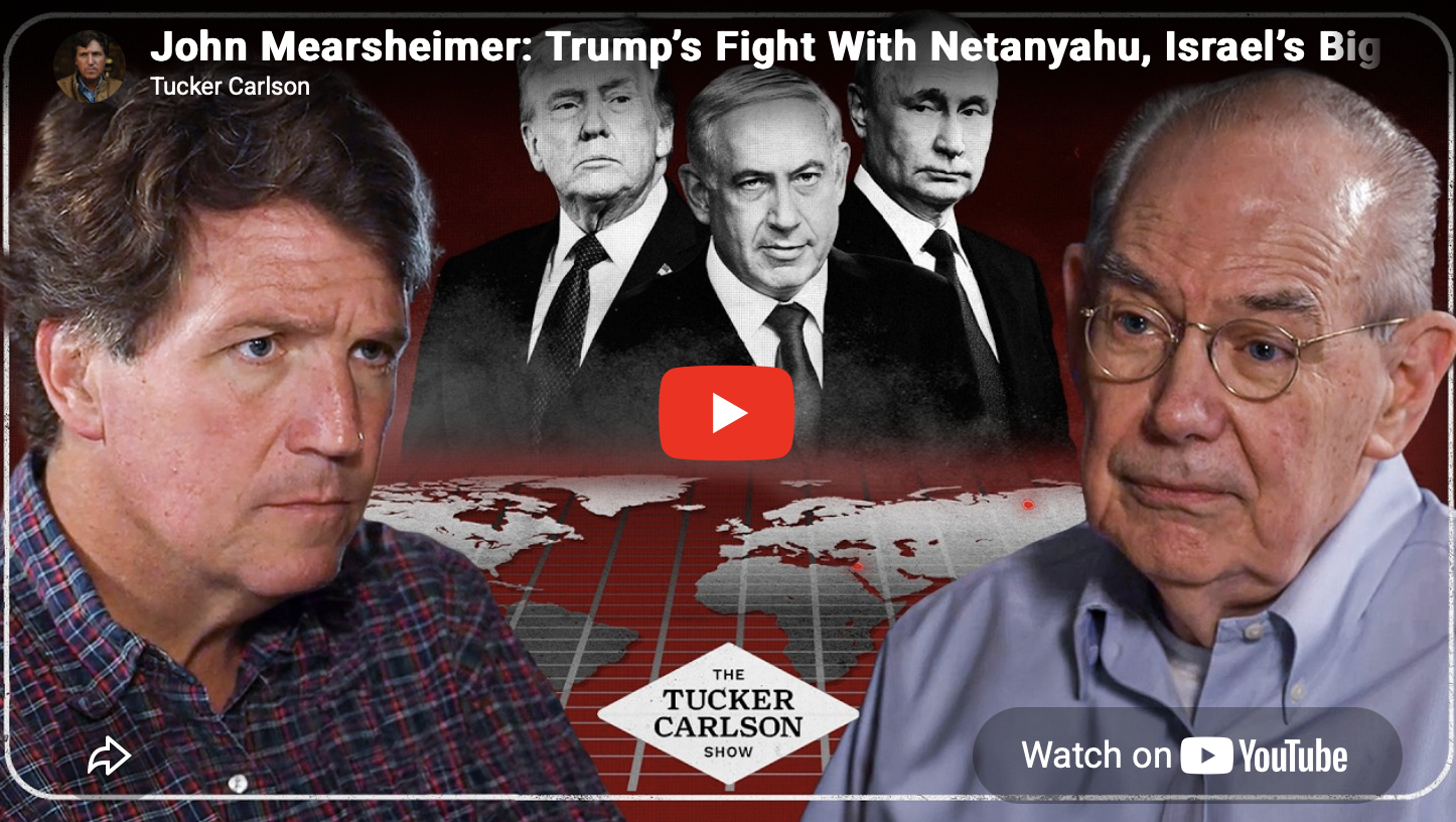 U.S. Resumes Strikes on Iran. A Clean Exit Is Unlikely. Tucker Carlson and John Mearsheimer React