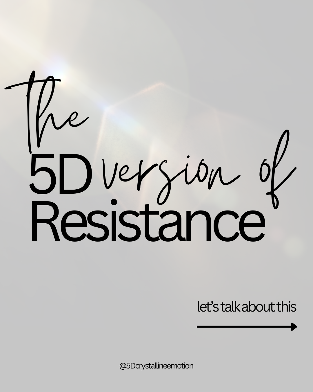 The 5D Version of Resistance