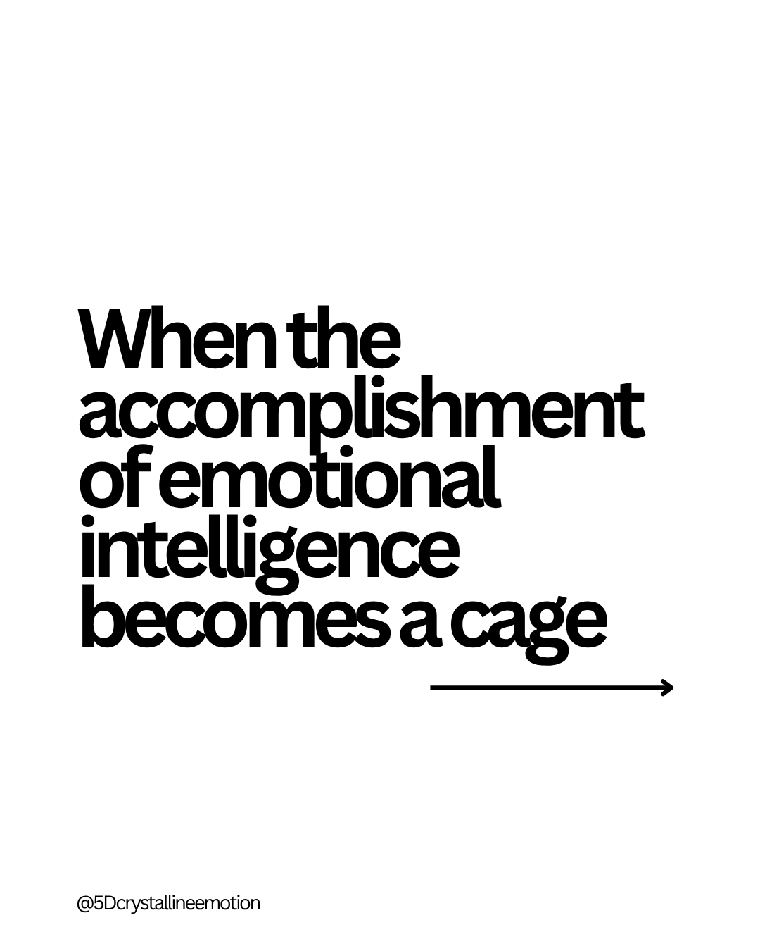 When the accomplishment of emotional intelligence becomes a cage