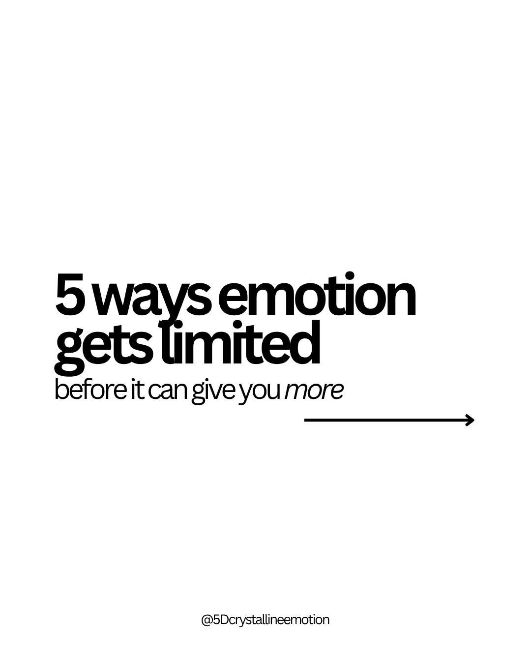 5 ways emotion gets limited before it can give you more