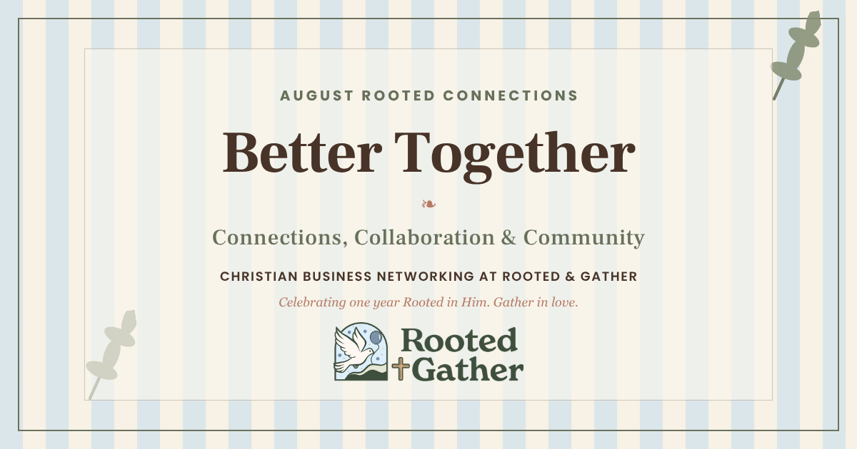 Rooted Connections-August