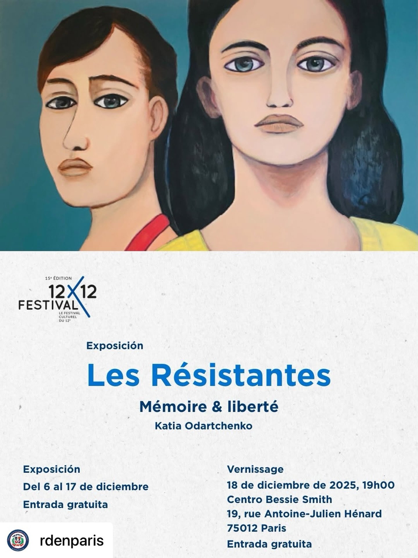 Get @reshare_app &bull; @rdenparis El Consulado General de la Rep&uacute;blica Dominicana en Par&iacute;s comparte con la comunidad la exposici&oacute;n Les R&eacute;sistantes: M&eacute;moire &amp; libert&eacute; 🎨✨, de la artista Katia Odartchenko.