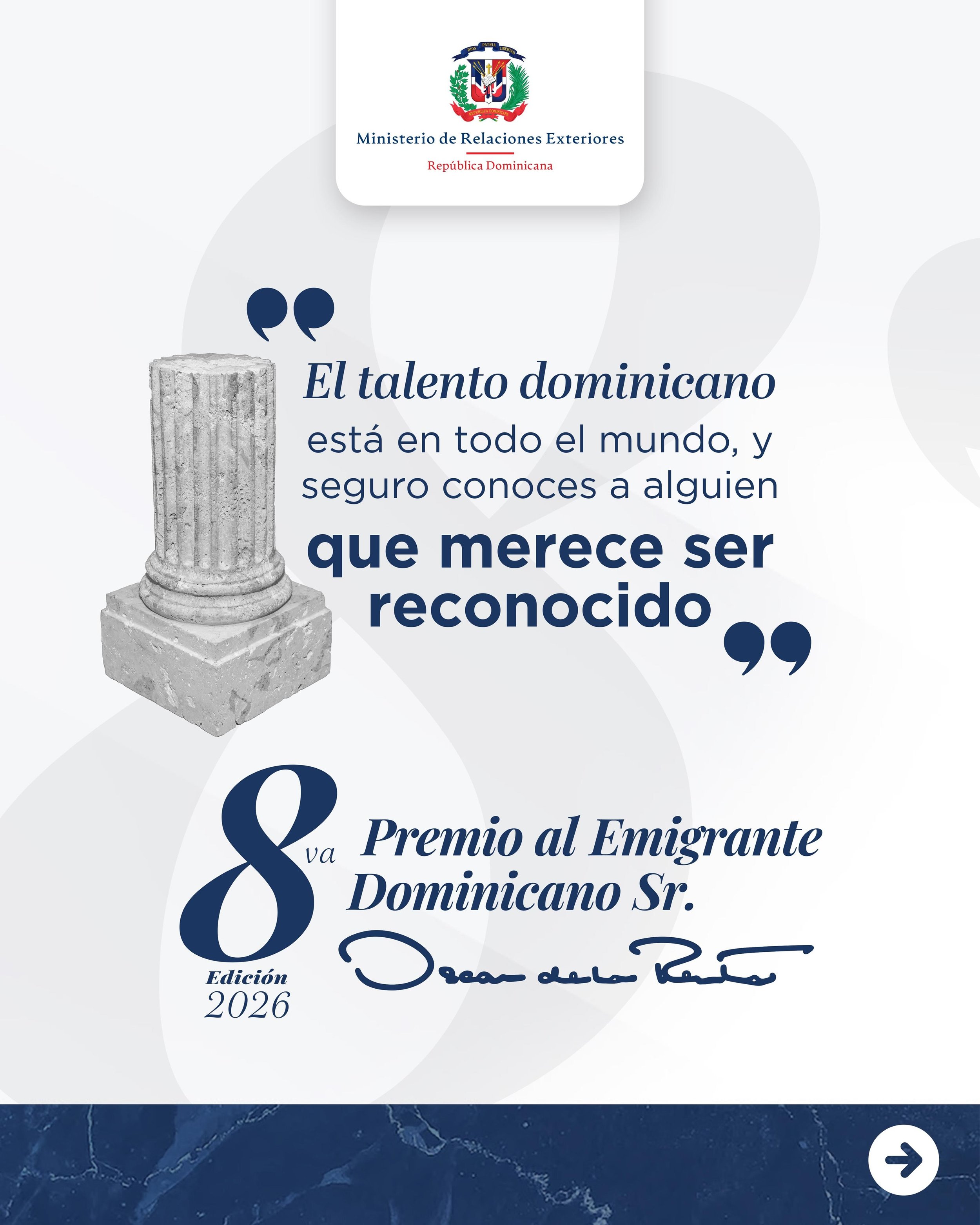 &iexcl;Regresa el reconocimiento que celebra el orgullo dominicano m&aacute;s all&aacute; de nuestras fronteras! 🇩🇴

📣 Ya abrimos la convocatoria para la 8.&ordf; edici&oacute;n del Premio al Emigrante Dominicano Sr. Oscar de la Renta. Conoce los 