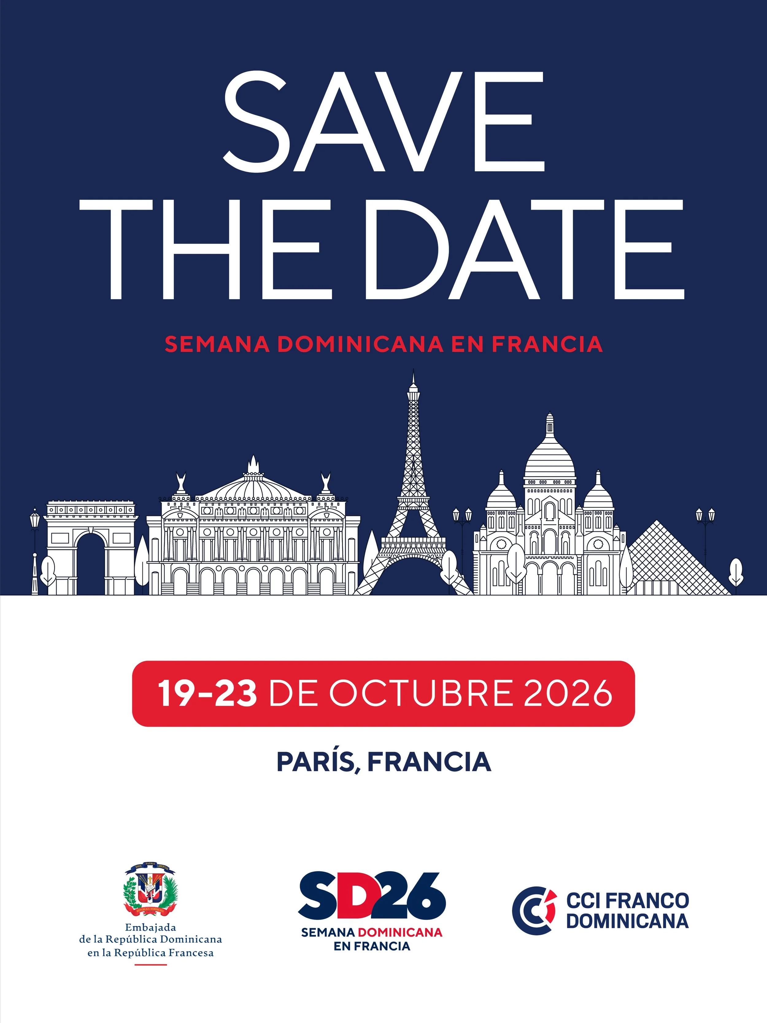 &iexcl;SAVE THE DATE! 🗓️

Del 19 al 23 de octubre de 2026, la Embajada de la Rep&uacute;blica Dominicana en Francia organiza la 1.&ordf; edici&oacute;n de la Semana Dominicana en Francia, en colaboraci&oacute;n con la C&aacute;mara de Comercio e Ind