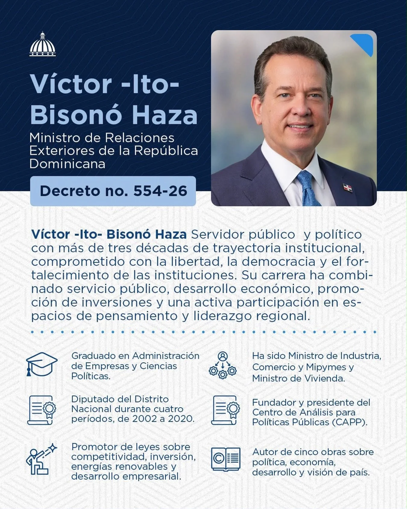 V&iacute;ctor Bison&oacute; asumir&aacute; como nuevo canciller de Rep&uacute;blica Dominicana 

Santo Domingo de Guzm&aacute;n, Rep&uacute;blica Dominicana.- El presidente Luis Abinader design&oacute;, mediante el decreto No. 554-26, a V&iacute;ctor