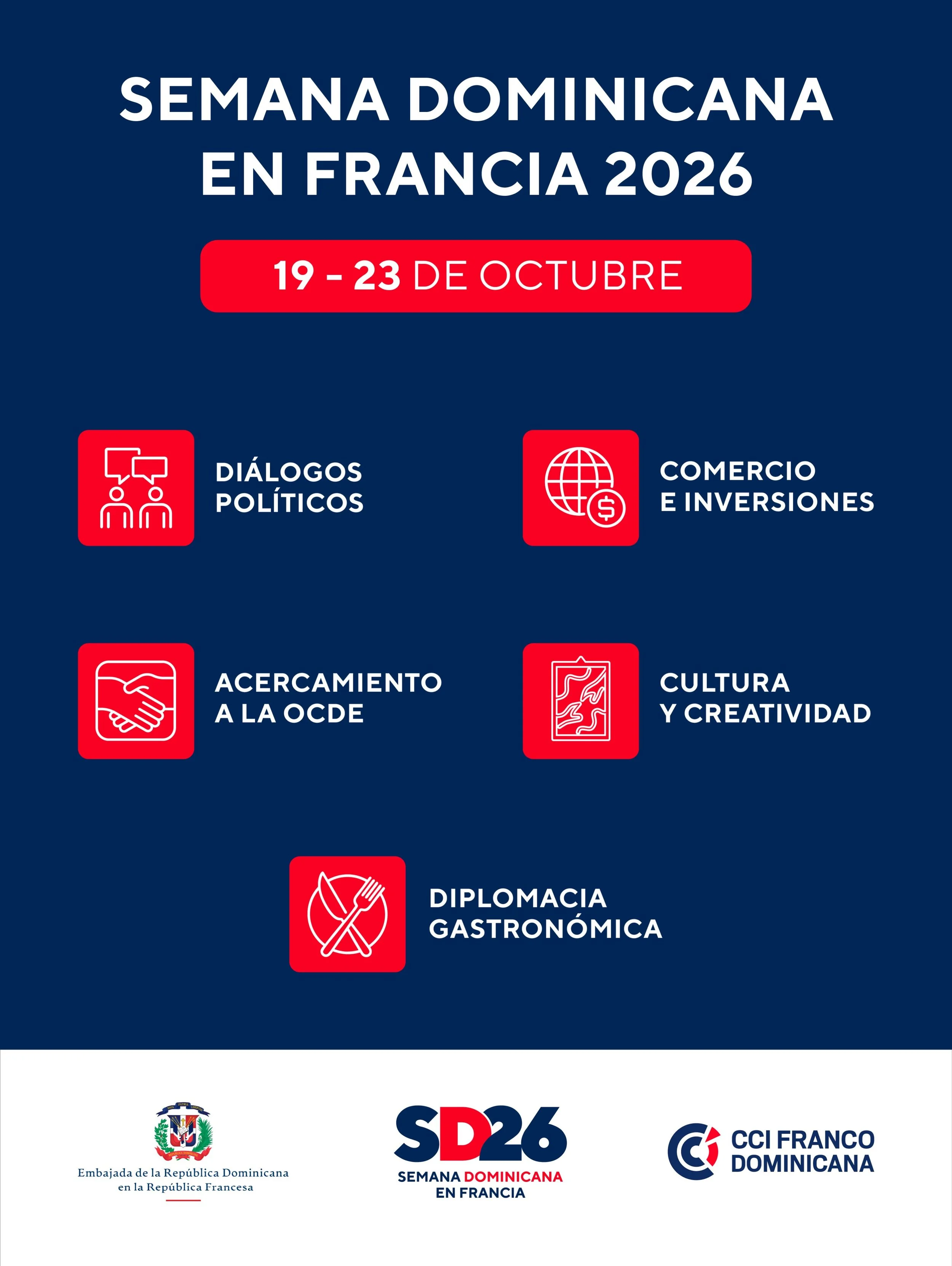 📅 Del 19 al 23 de octubre, Par&iacute;s ser&aacute; el escenario de la Semana Dominicana en Francia 2026.
 
Una semana para estrechar lazos entre la Rep&uacute;blica Dominicana y Francia a trav&eacute;s de cinco ejes:
 
🗣️ Di&aacute;logos pol&iacut