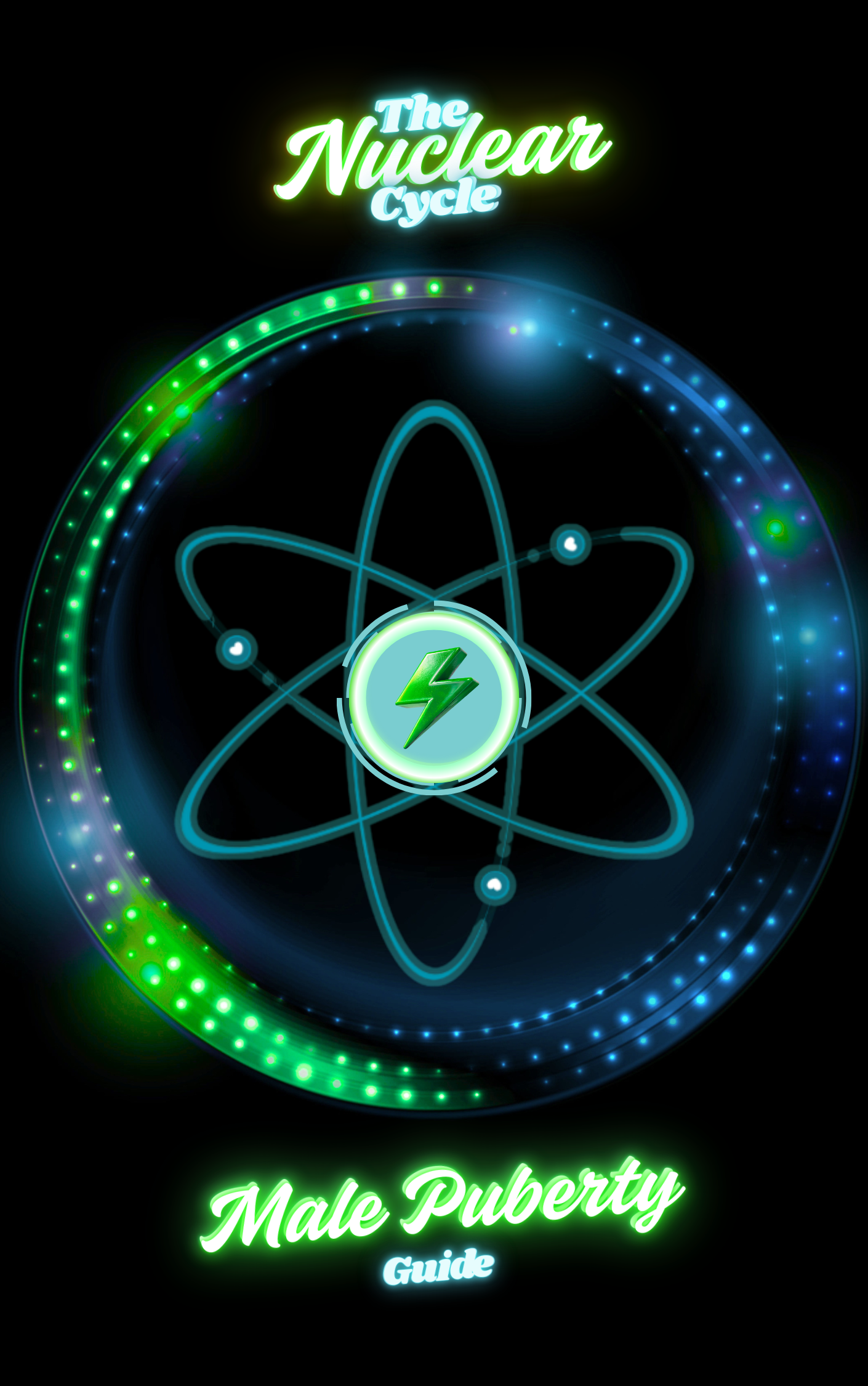 Cover of a guide titled 'The Nuclear Cycle Male Puberty Guide' featuring a digital illustration of an atom with a lightning bolt in the center, surrounded by glowing circular elements in green and blue colors.