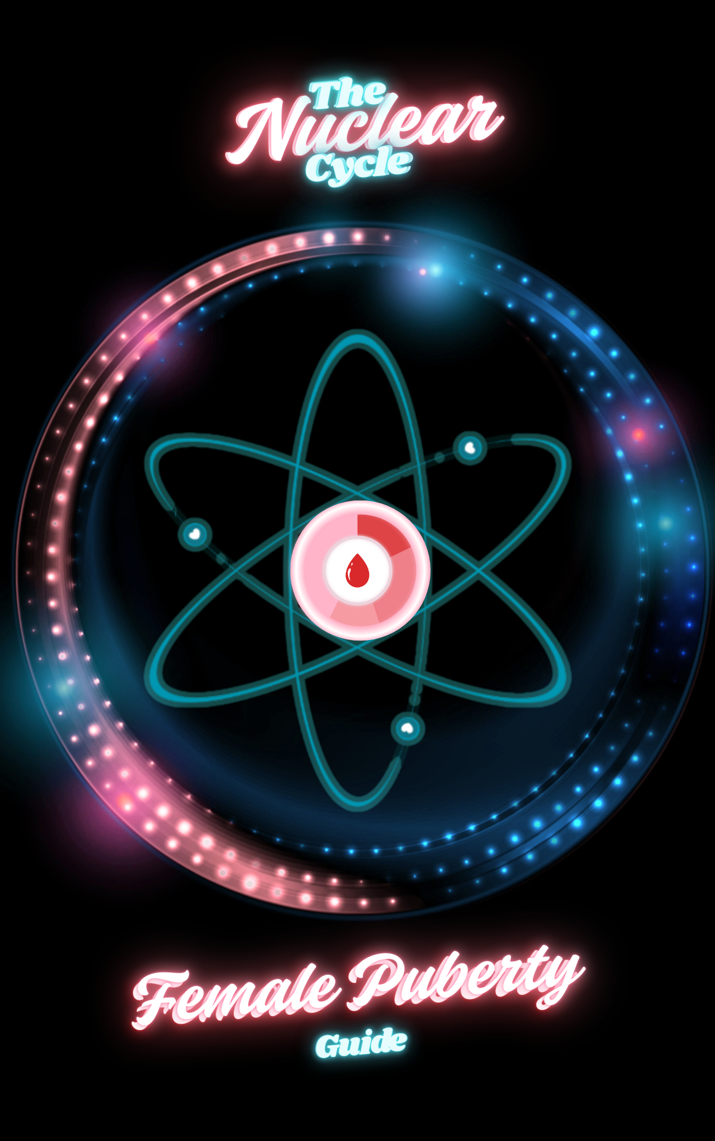 Cover of a guide titled 'The Nuclear Cycle Female Puberty Guide' with a neon-style illustration of an atom in the center, against a black background.