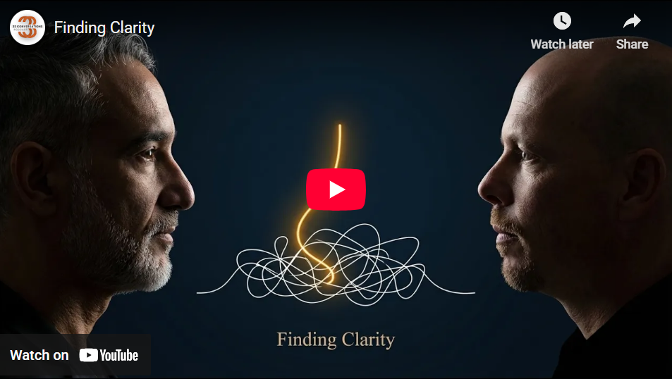 Finding Clarity | 33 Conversations Podcast