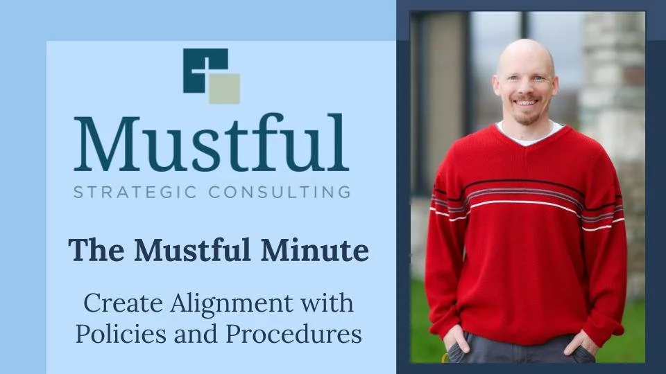 Alignment of Policies and Procedures | The Mustful Minute