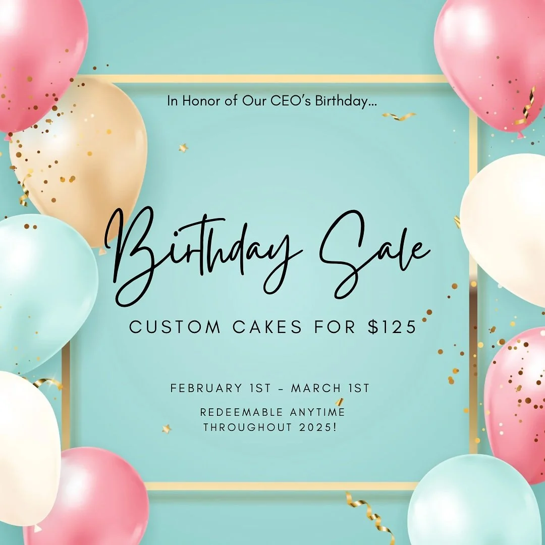 From February 1st to March 1st, place an order and lock in any custom cake for just $125! 🎂✨

Here&rsquo;s the best part&mdash;you don&rsquo;t have to redeem it right away. Your $125 custom cake can be redeemed anytime throughout 2025!

📌 A 50% dep