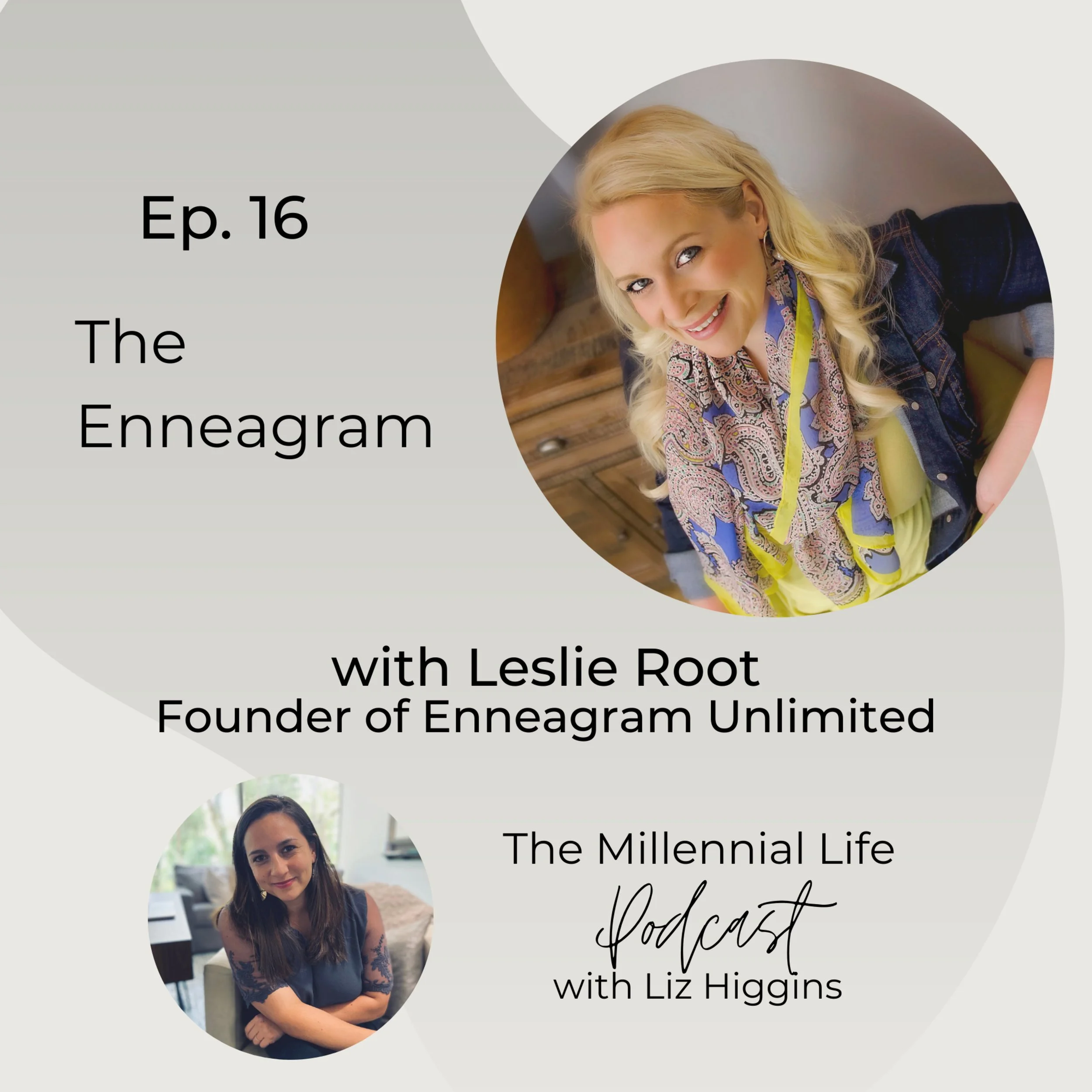 🎧 Episode 16: The Enneagram, A Conversation with Leslie Root, LMFT