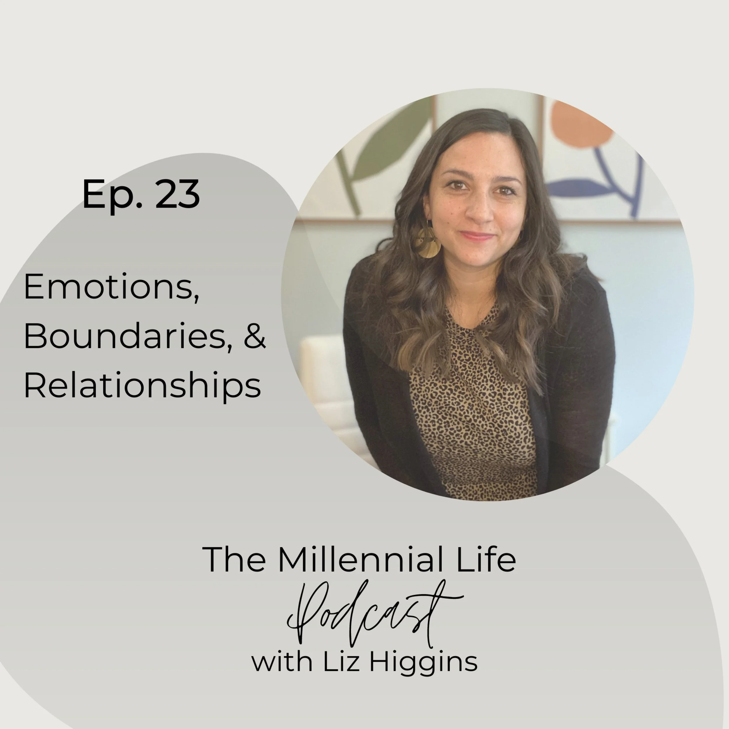 🎧 Episode 23: Emotions, Boundaries, and Relationships