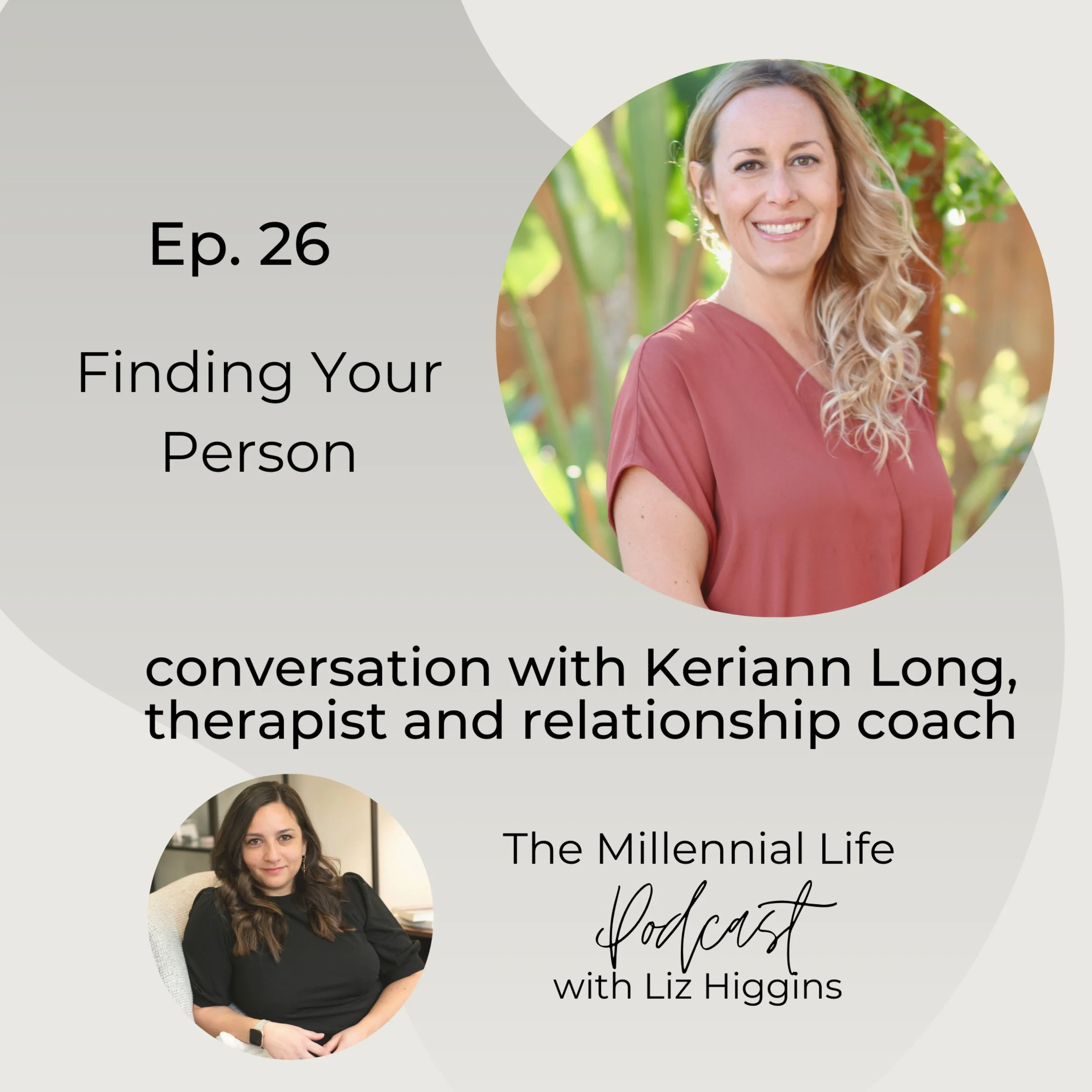 🎧 Episode 26: Finding Your Person, A Conversation With Keriann Long