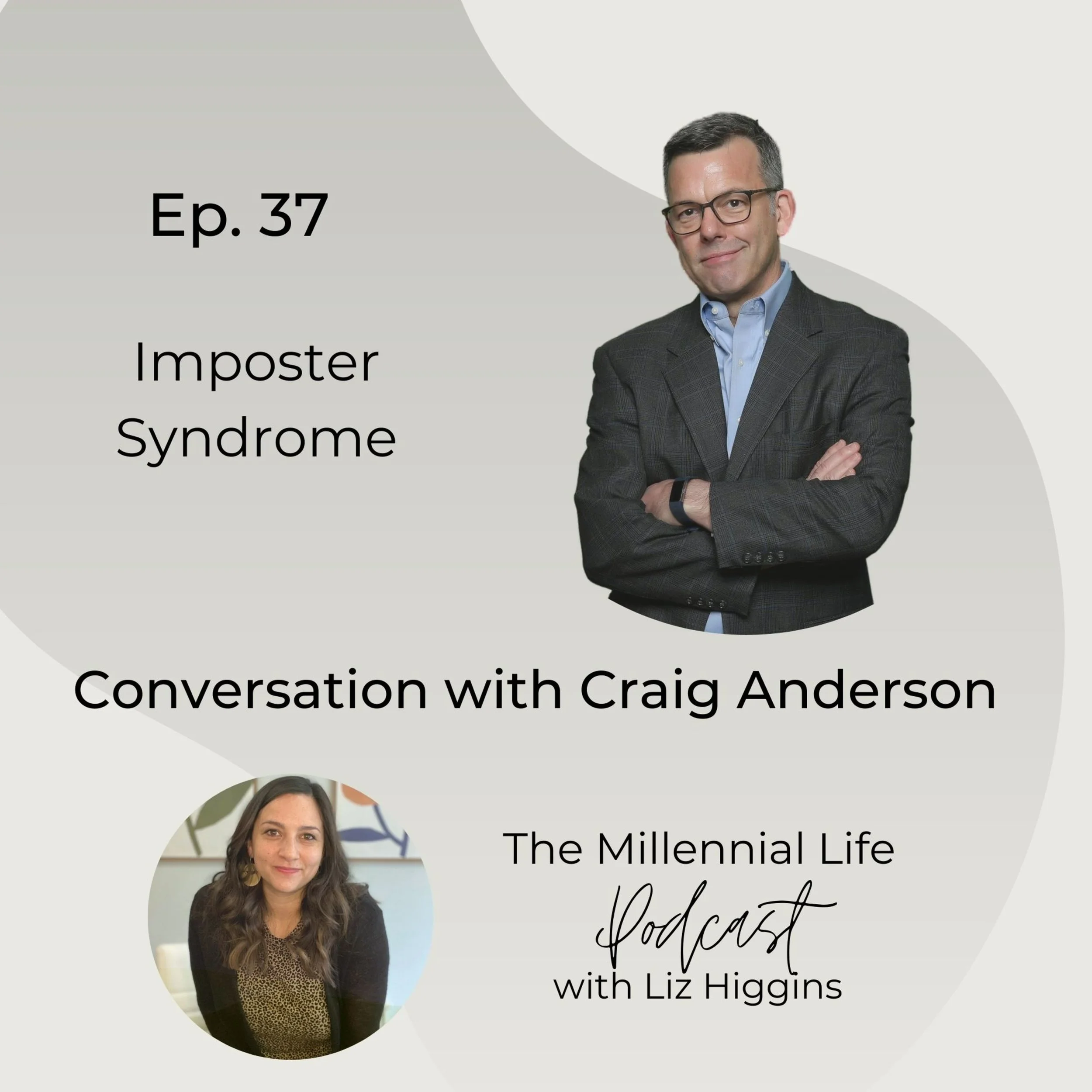 🎧 Episode 37: Imposter Syndrome with Craig Anderson
