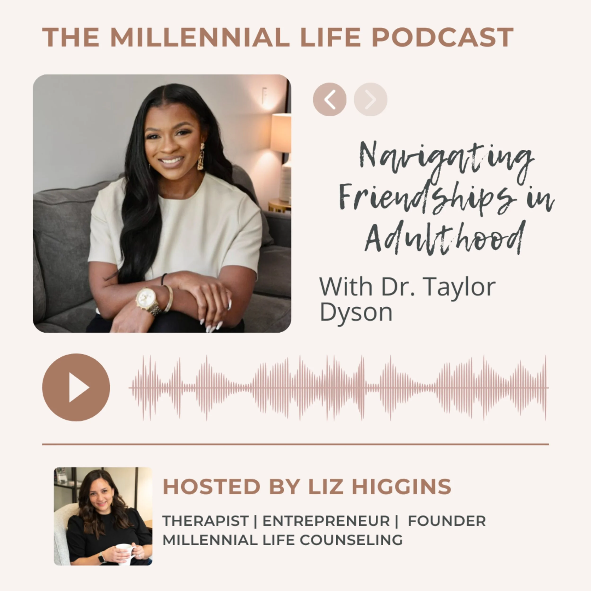 🎧 Episode 48: Navigating Friendships in Adulthood with Dr. Taylor Dyson