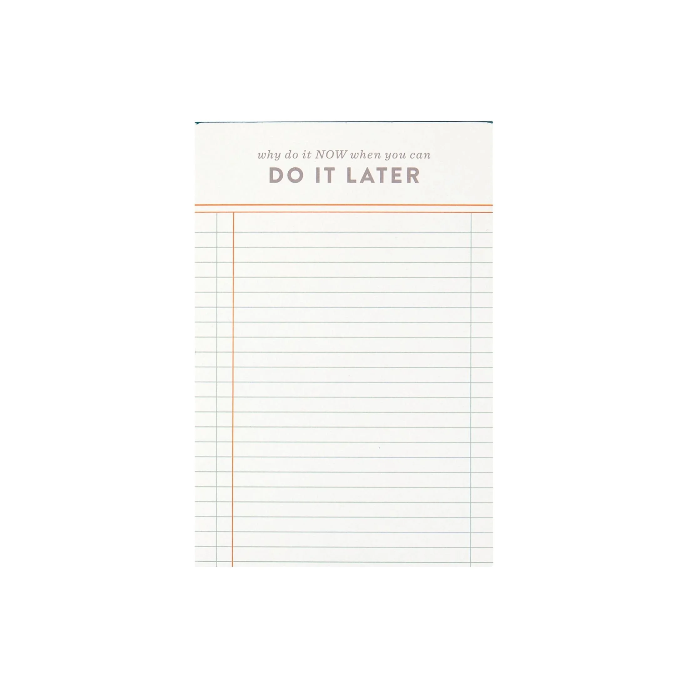 Do It Later 4x6 funny notepad