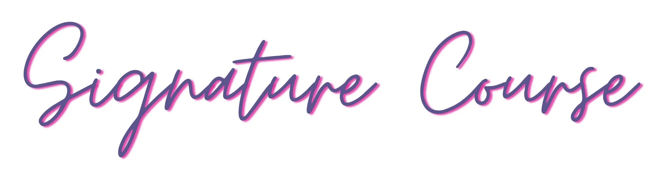 Neon-style text that reads "Signature Course" in cursive font with pink and purple glow.