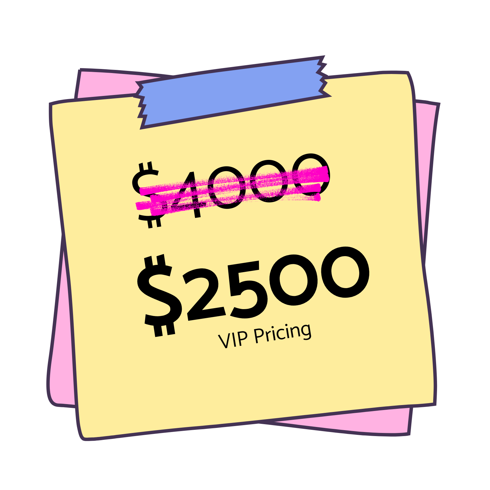 Price tags showing a discounted price of $4000 crossed out and new VIP price of $2500