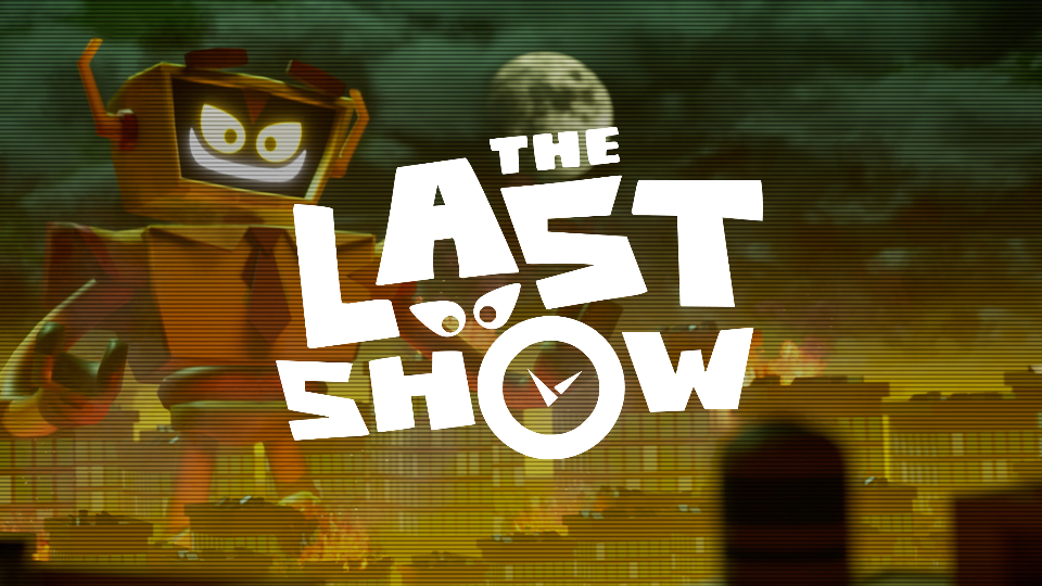 A cartoon-style robot with glowing eyes and a boxy body standing in front of a cityscape engulfed in flames, with a smoky, orange sky background. The title 'The Last Show' appears in bold, stylized white text.