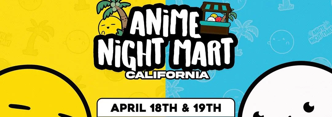 Colorful promotional poster for Anime Night Market California, scheduled for April 18th and 19th, with illustrations of a pineapple, palm trees, and cartoon-style faces.
