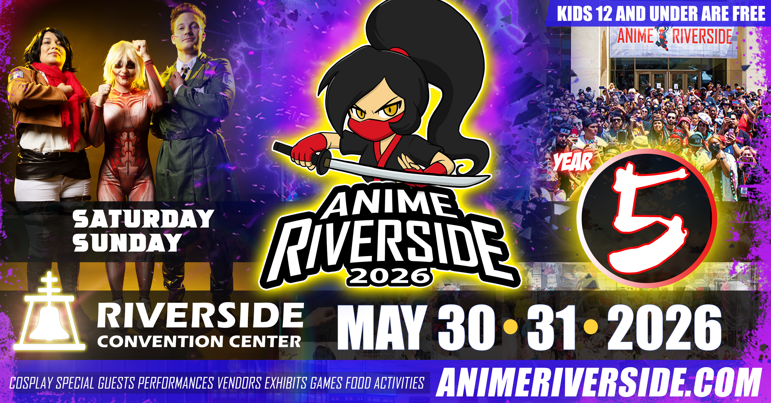 Event poster for Anime Riverside 2026, taking place at Riverside Convention Center on May 30, 31, and June 1. The poster features a group of three cosplayers dressed as anime characters and a cartoon ninja character holding a katana in the center. The poster highlights that kids 12 and under are free and provides details about cosplay, special guests, performances, vendors, exhibits, games, food activities, and the website.