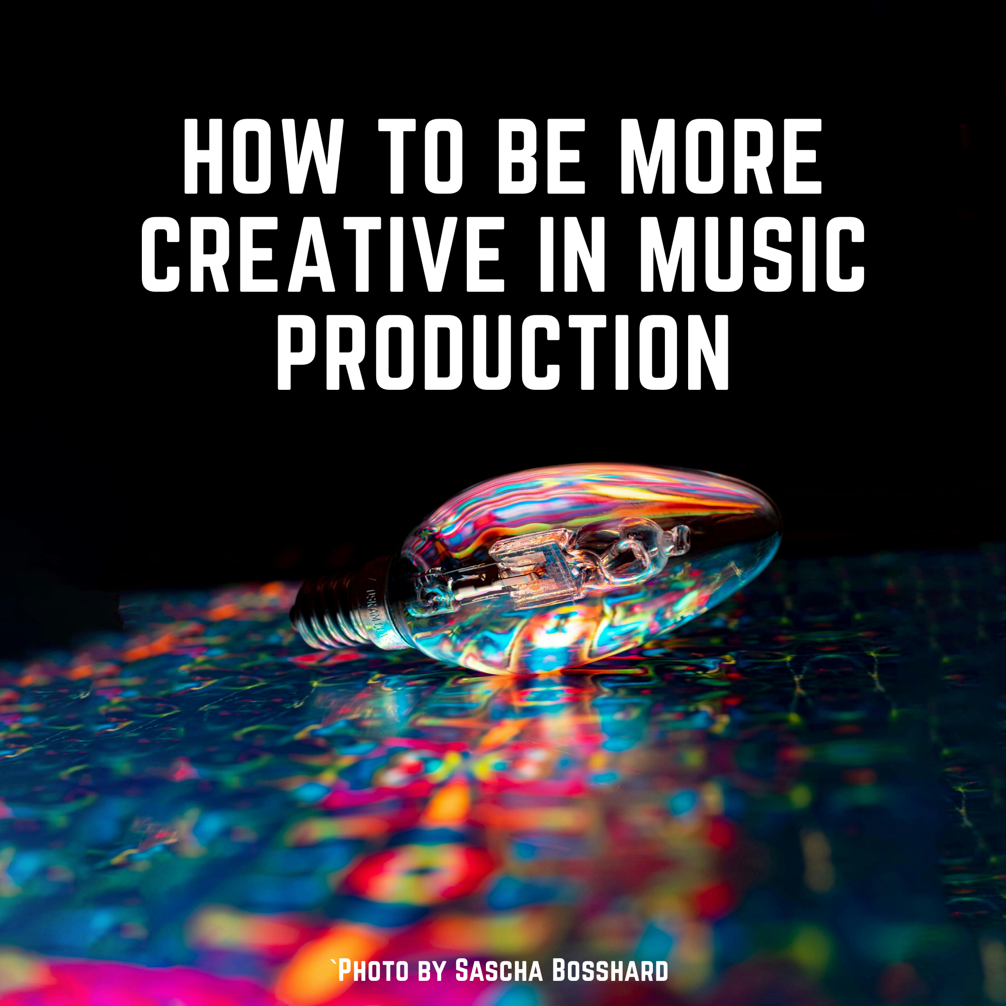 How to be More Creative in Music Production