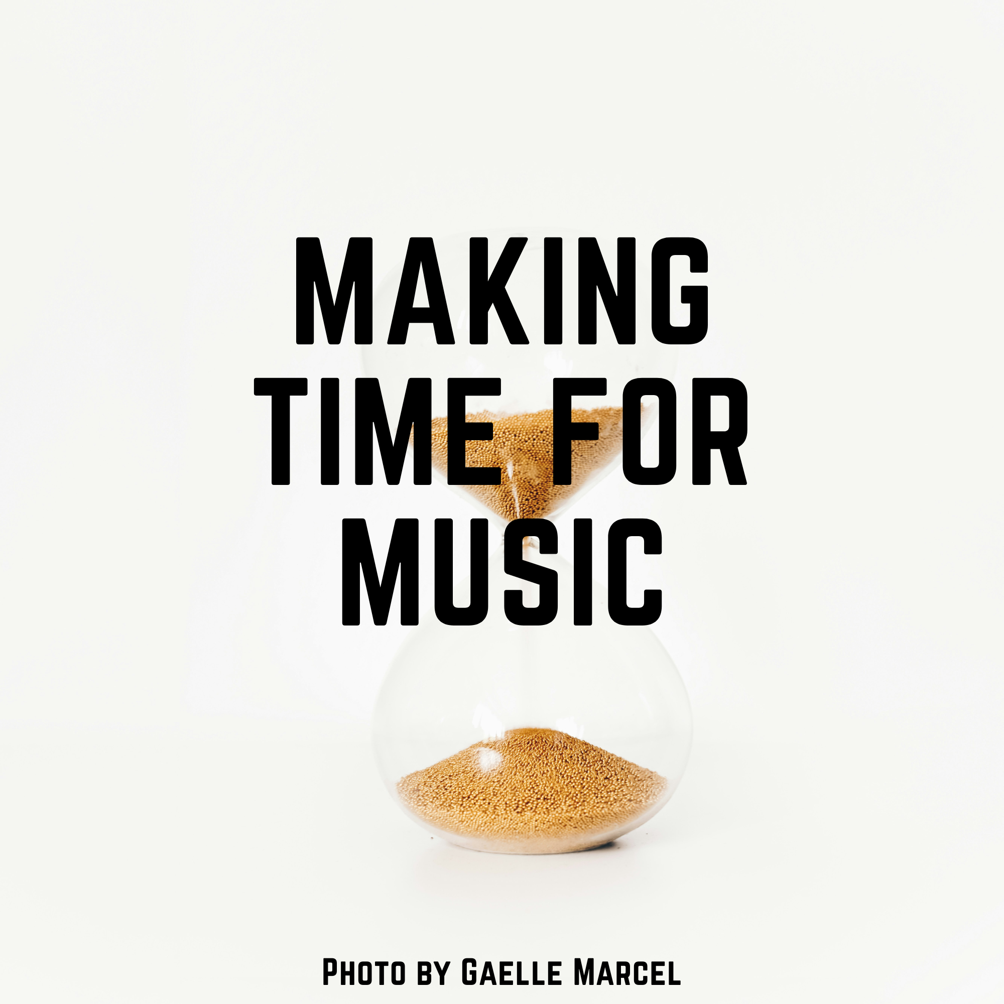 Making More Time For Music