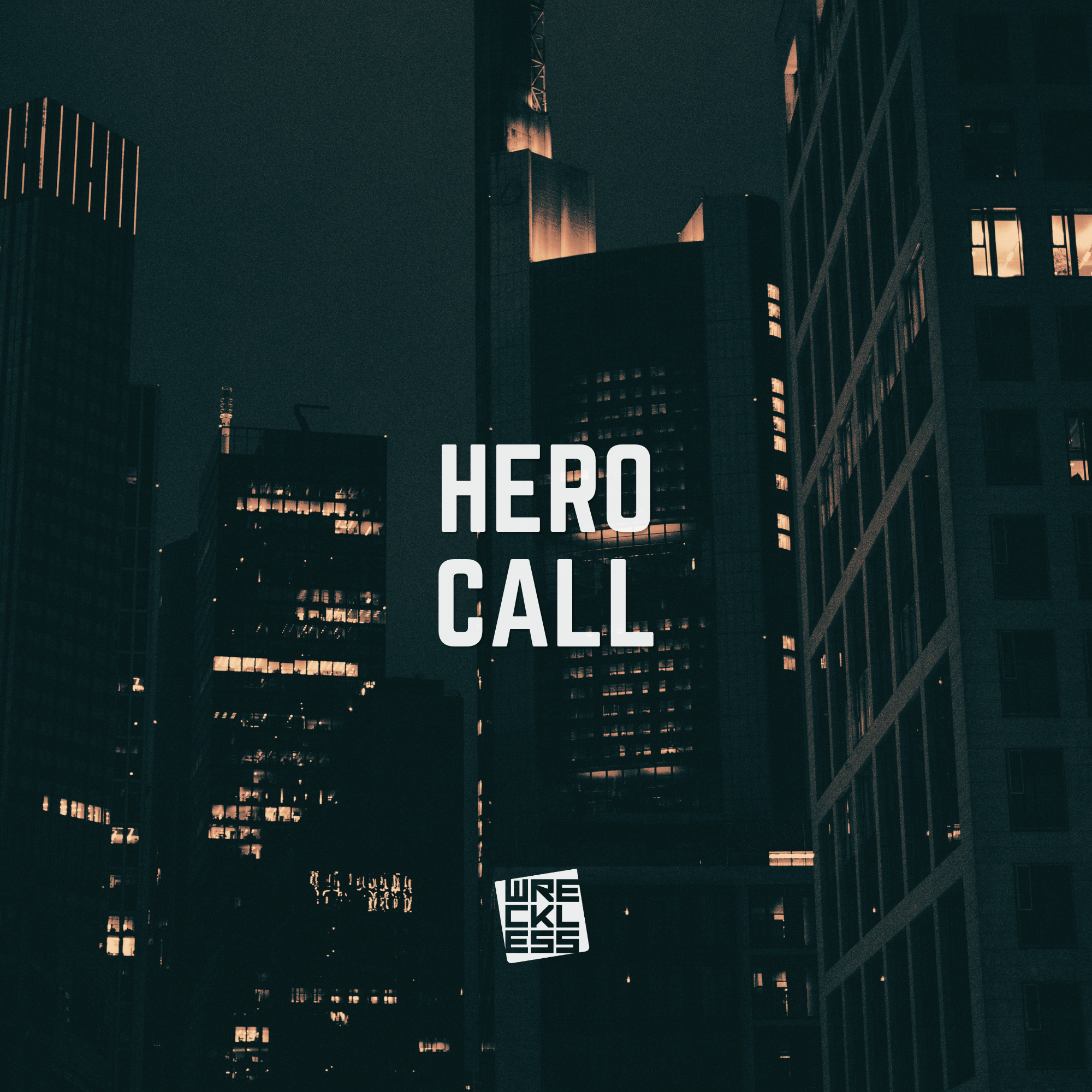 Wreckless - Hero Call