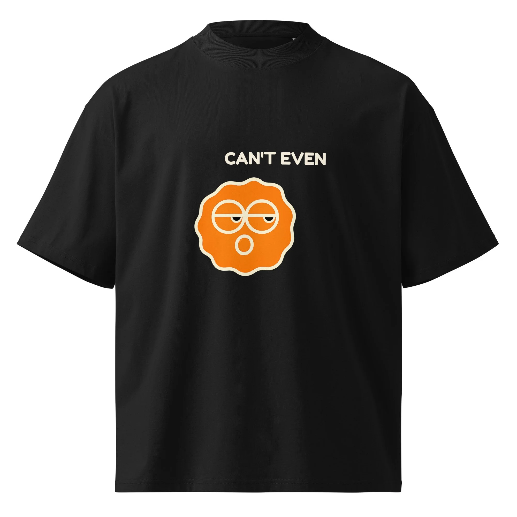 Can't Even" Organic Cotton Boxy Tee – Sustainable Heavyweight T-Shirt