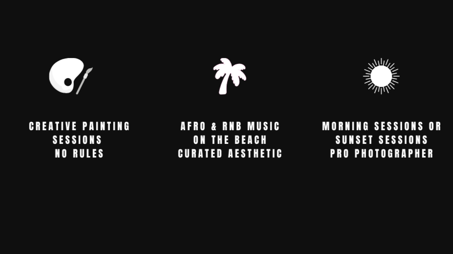 Information about art and photography sessions, including creative painting with no rules, Afro and R&B music on the beach, and morning or sunset photography sessions.